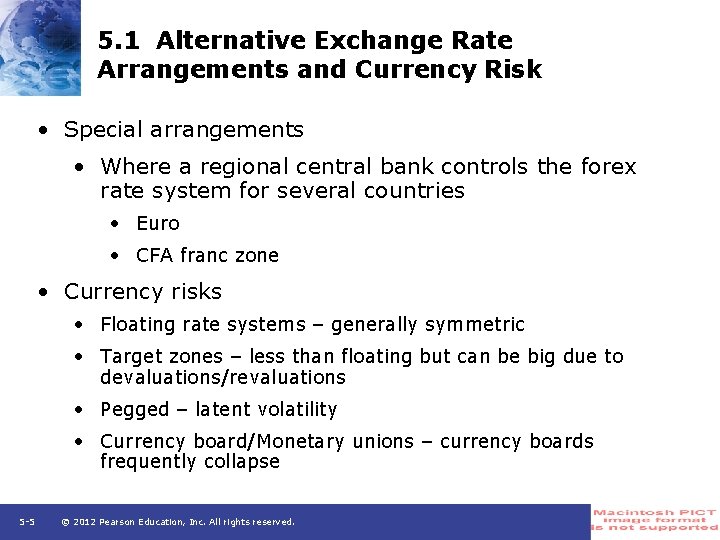 5. 1 Alternative Exchange Rate Arrangements and Currency Risk • Special arrangements • Where