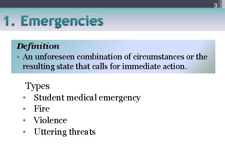 3 1. Emergencies Definition • An unforeseen combination of circumstances or the resulting state