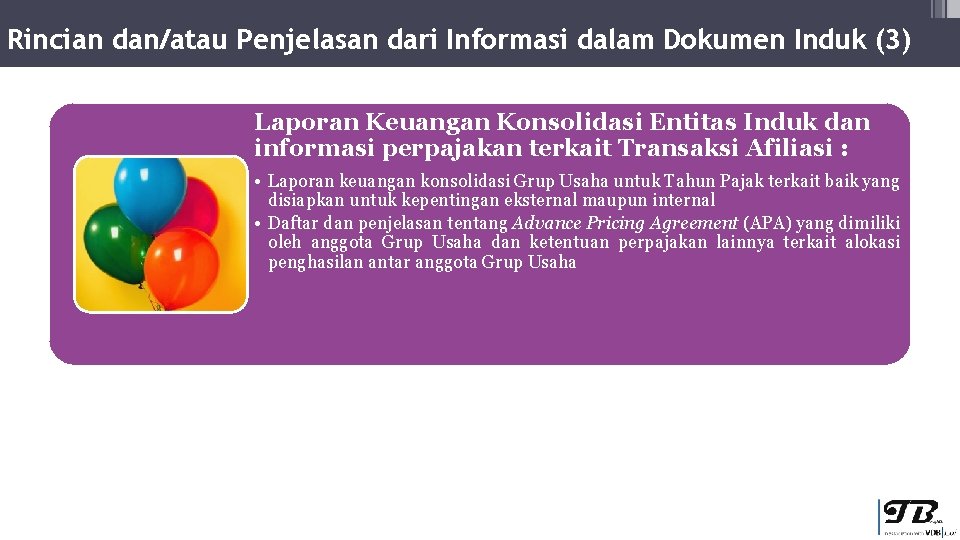 Rincian dan/atau Penjelasan dari Informasi dalam Dokumen Induk (3) Laporan Keuangan Konsolidasi Entitas Induk