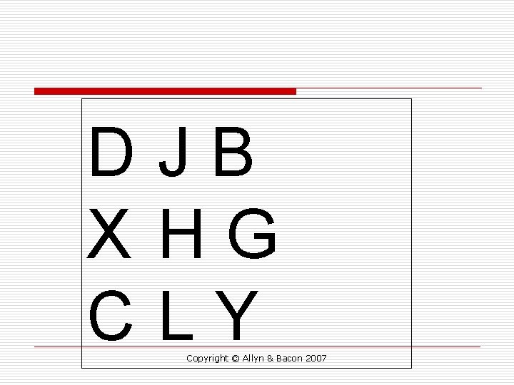 DJB X HG CLY Copyright © Allyn & Bacon 2007 