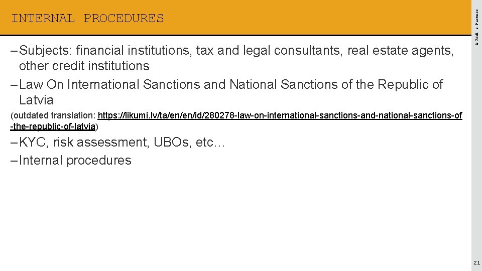 – Subjects: financial institutions, tax and legal consultants, real estate agents, other credit institutions