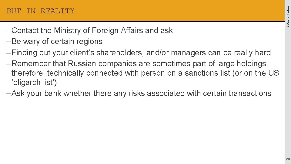 – Contact the Ministry of Foreign Affairs and ask – Be wary of certain