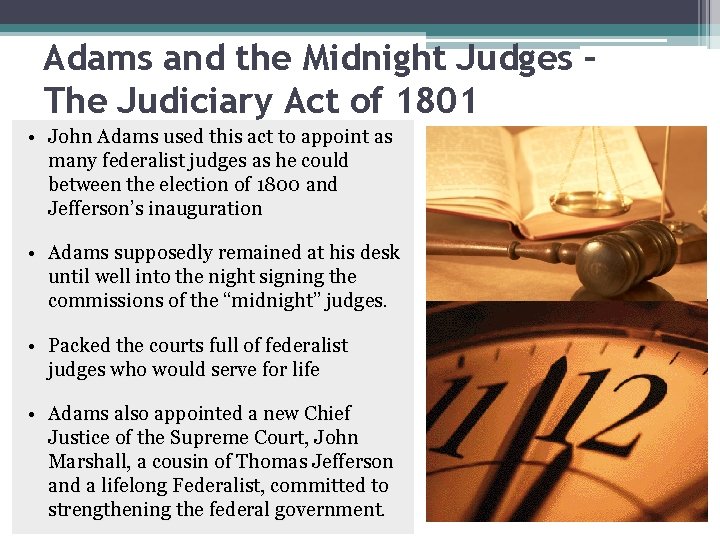 Adams and the Midnight Judges – The Judiciary Act of 1801 • John Adams