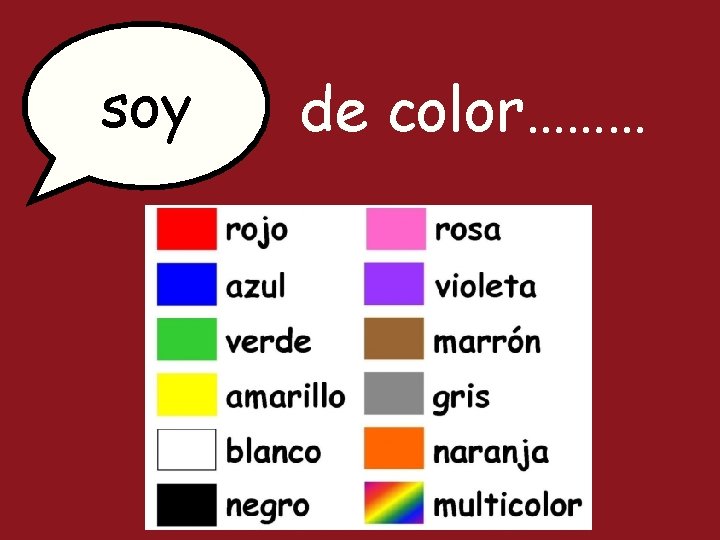 soy de color……… 