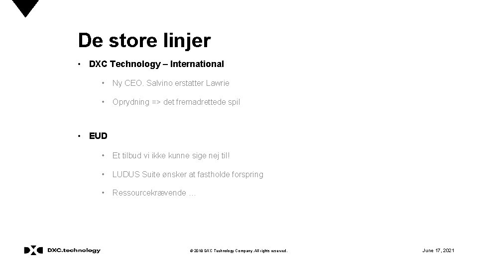 De store linjer • DXC Technology – International • Ny CEO. Salvino erstatter Lawrie
