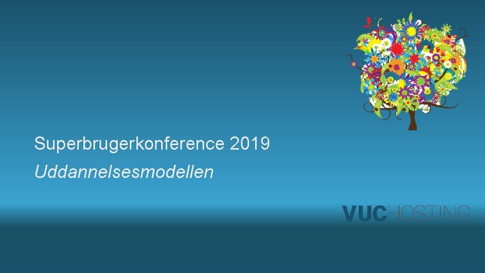 Superbrugerkonference 2019 Uddannelsesmodellen 