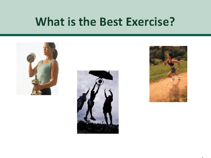What is the Best Exercise? 