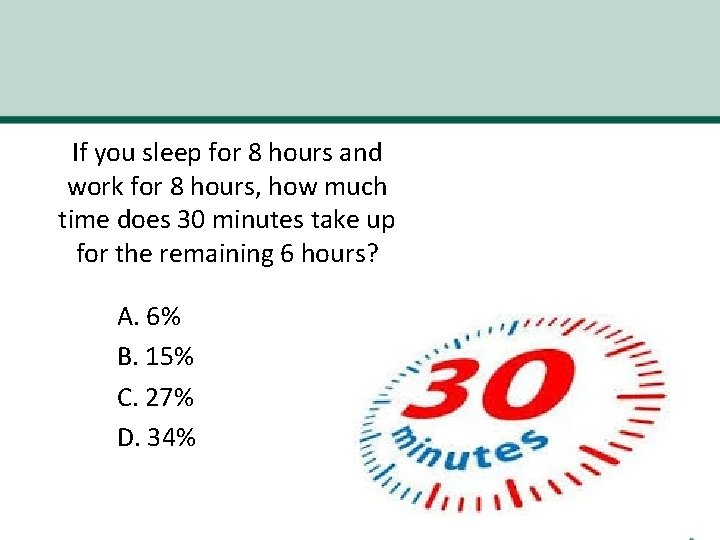 If you sleep for 8 hours and work for 8 hours, how much time