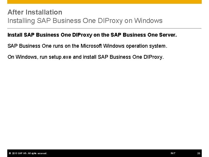 After Installation Installing SAP Business One DIProxy on Windows Install SAP Business One DIProxy