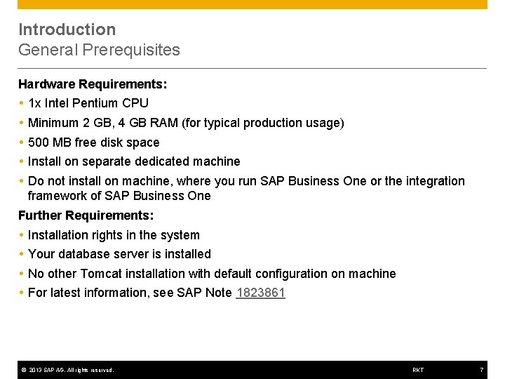 Introduction General Prerequisites Hardware Requirements: 1 x Intel Pentium CPU Minimum 2 GB, 4