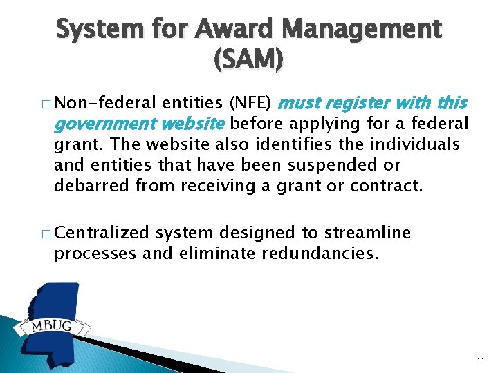 System for Award Management (SAM) entities (NFE) must register with this government website before