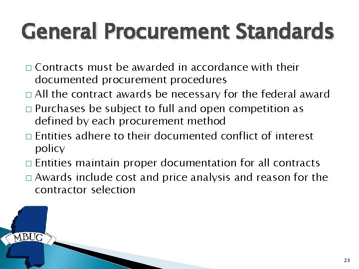 General Procurement Standards Contracts must be awarded in accordance with their documented procurement procedures