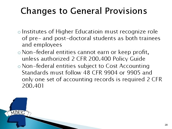 Changes to General Provisions o Institutes of Higher Educatioin must recognize role of pre-