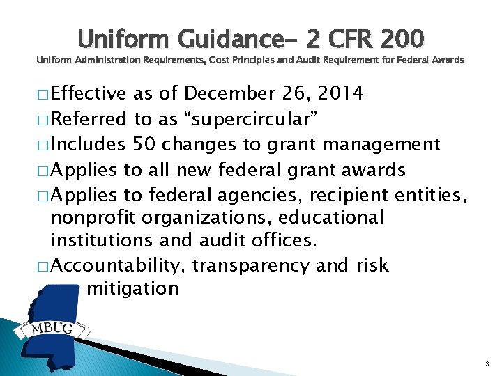 Uniform Guidance- 2 CFR 200 Uniform Administration Requirements, Cost Principles and Audit Requirement for