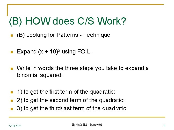 (B) HOW does C/S Work? n (B) Looking for Patterns - Technique n Expand