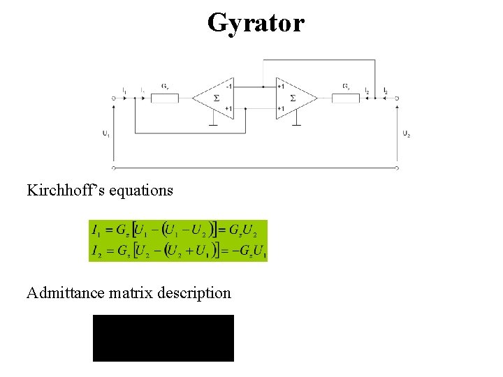 Gyrator Kirchhoff’s equations Admittance matrix description 