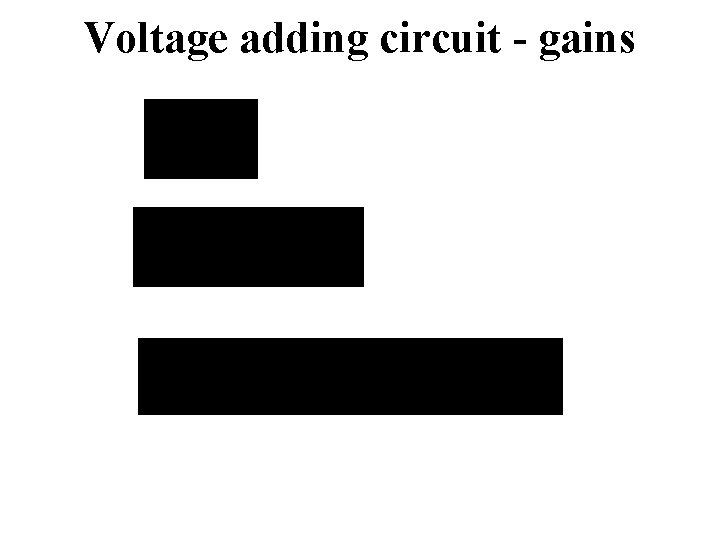 Voltage adding circuit - gains 