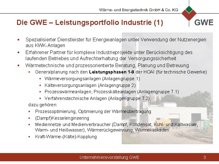 Die GWE – Leistungsportfolio Industrie (1) § § § Spezialisierter Dienstleister für Energieanlagen unter