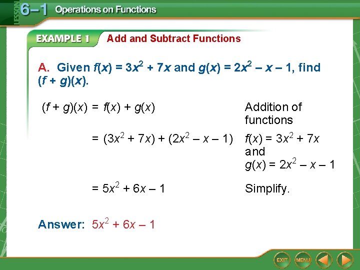 Add and Subtract Functions A. Given f(x) = 3 x 2 + 7 x Add and Subtract Functions A. Given f(x) = 3 x 2 + 7 x