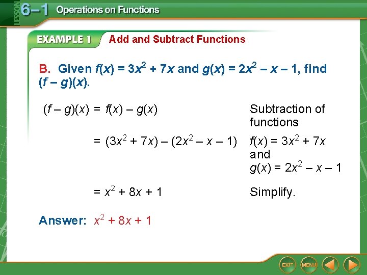 Add and Subtract Functions B. Given f(x) = 3 x 2 + 7 x Add and Subtract Functions B. Given f(x) = 3 x 2 + 7 x