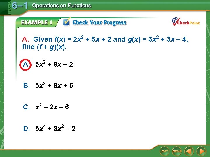 A. Given f(x) = 2 x 2 + 5 x + 2 and g(x) A. Given f(x) = 2 x 2 + 5 x + 2 and g(x)