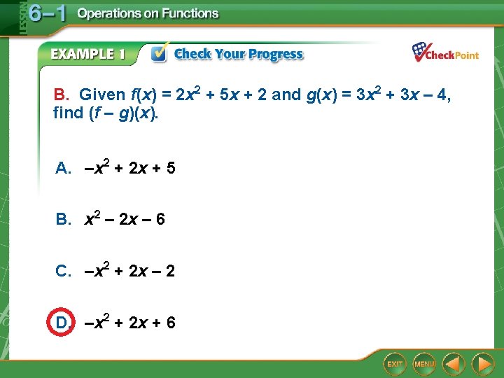 B. Given f(x) = 2 x 2 + 5 x + 2 and g(x) B. Given f(x) = 2 x 2 + 5 x + 2 and g(x)