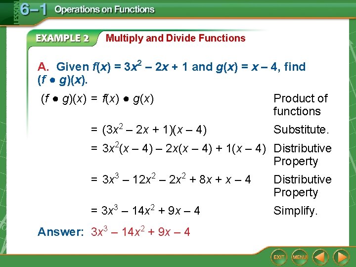 Multiply and Divide Functions A. Given f(x) = 3 x 2 – 2 x Multiply and Divide Functions A. Given f(x) = 3 x 2 – 2 x