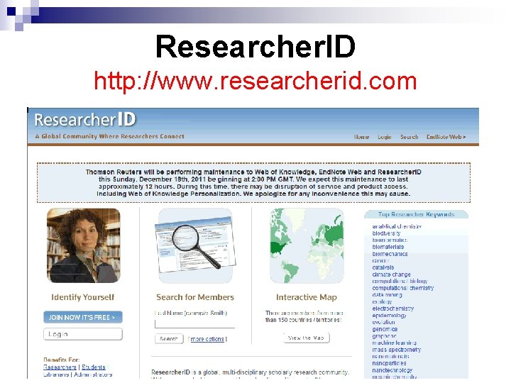 Researcher. ID http: //www. researcherid. com 