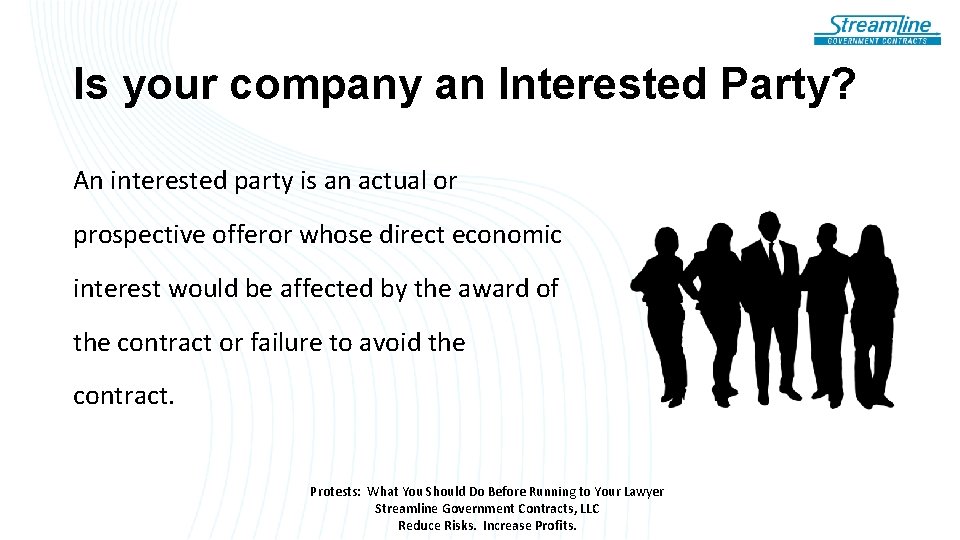 Is your company an Interested Party? An interested party is an actual or prospective