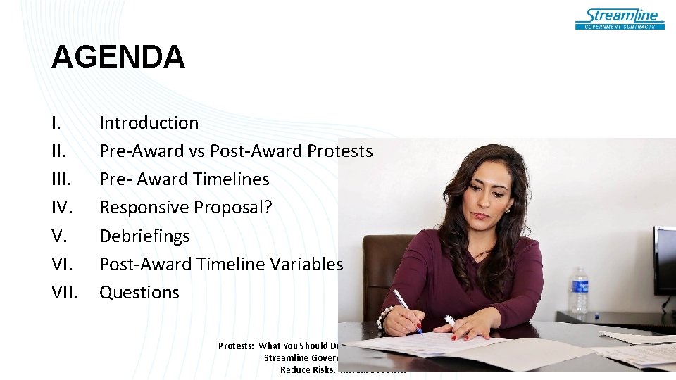 AGENDA I. III. IV. V. VII. Introduction Pre-Award vs Post-Award Protests Pre- Award Timelines