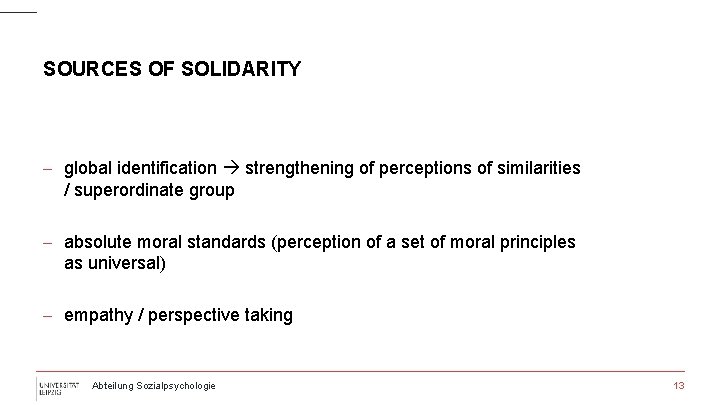 SOURCES OF SOLIDARITY - global identification strengthening of perceptions of similarities / superordinate group