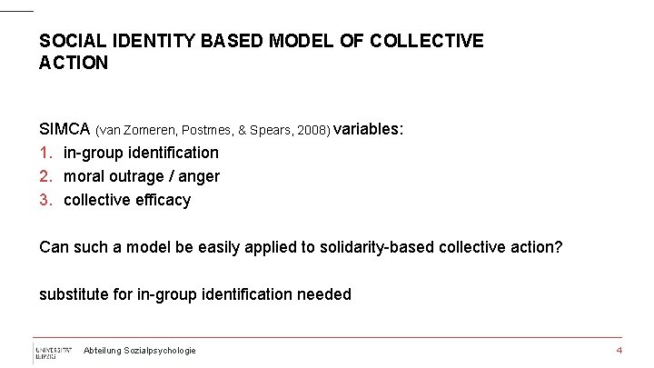 SOCIAL IDENTITY BASED MODEL OF COLLECTIVE ACTION SIMCA (van Zomeren, Postmes, & Spears, 2008)