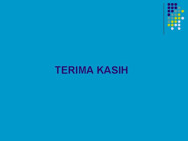 TERIMA KASIH 