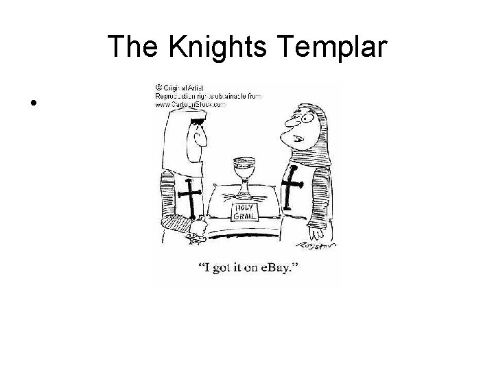 The Knights Templar • 
