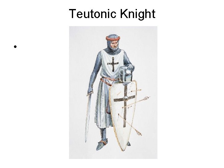 Teutonic Knight • 