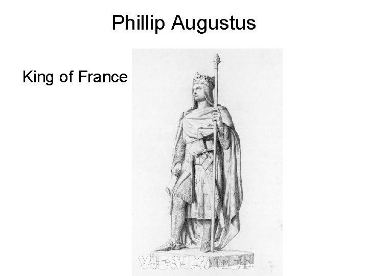 Phillip Augustus King of France 