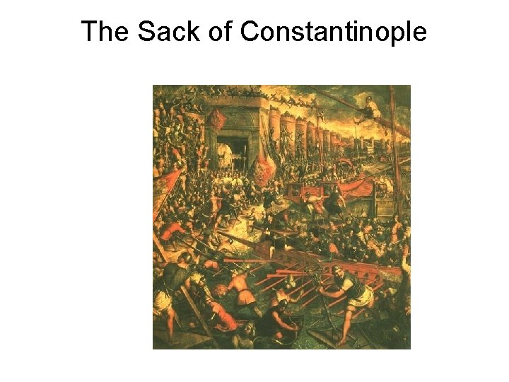 The Sack of Constantinople 