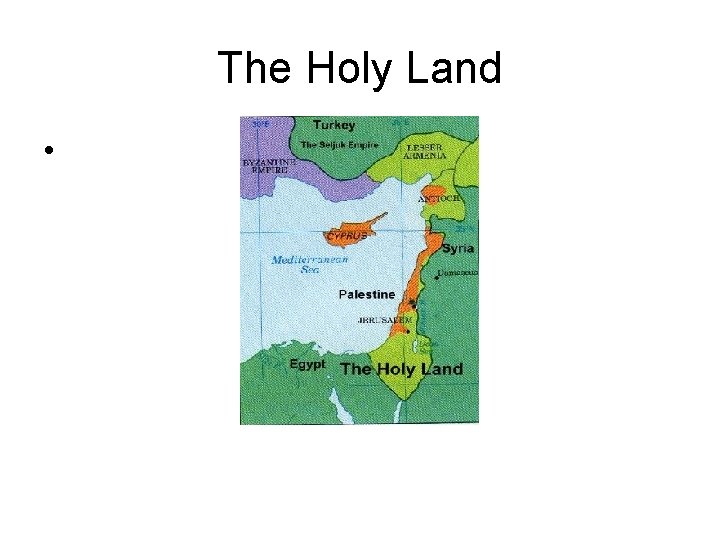The Holy Land • 