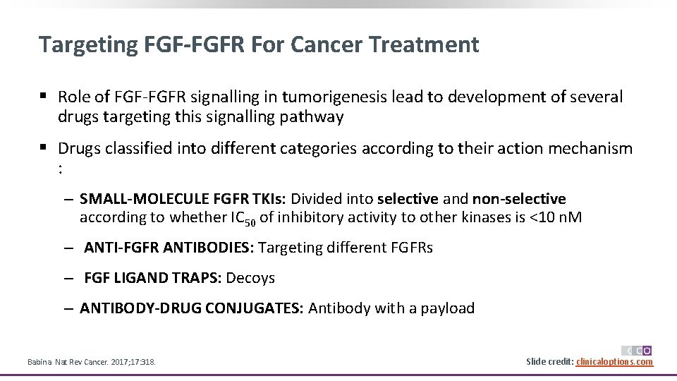Targeting FGF-FGFR For Cancer Treatment § Role of FGF-FGFR signalling in tumorigenesis lead to