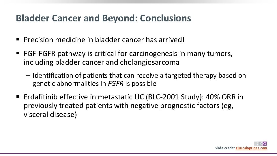 Bladder Cancer and Beyond: Conclusions § Precision medicine in bladder cancer has arrived! §