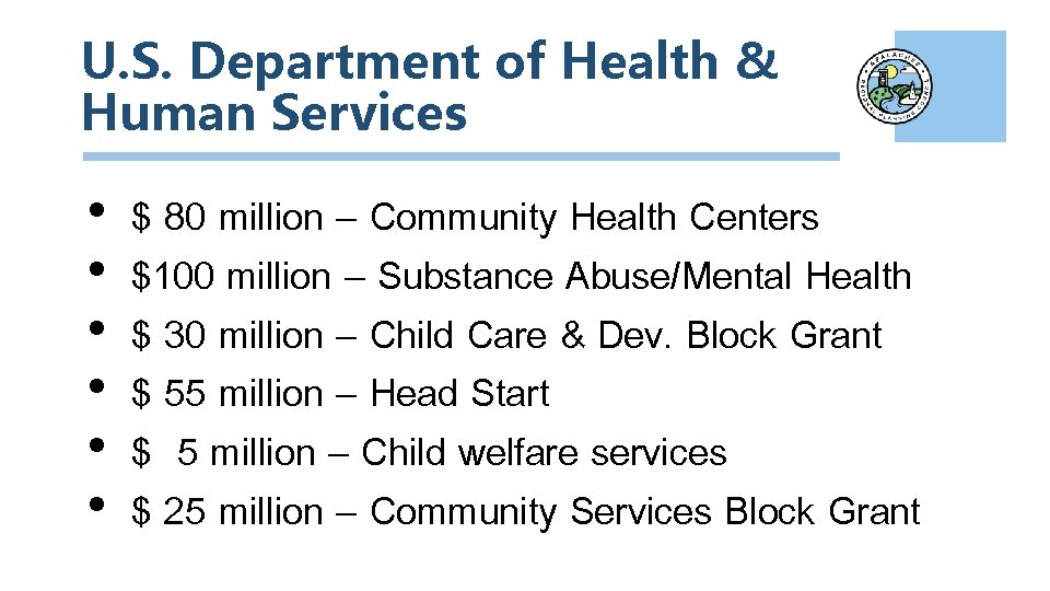 U. S. Department of Health & Human Services • • • $ 80 million
