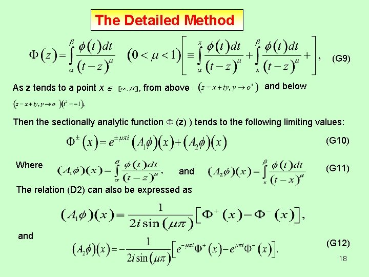 The Detailed Method (G 9) As z tends to a point x , from