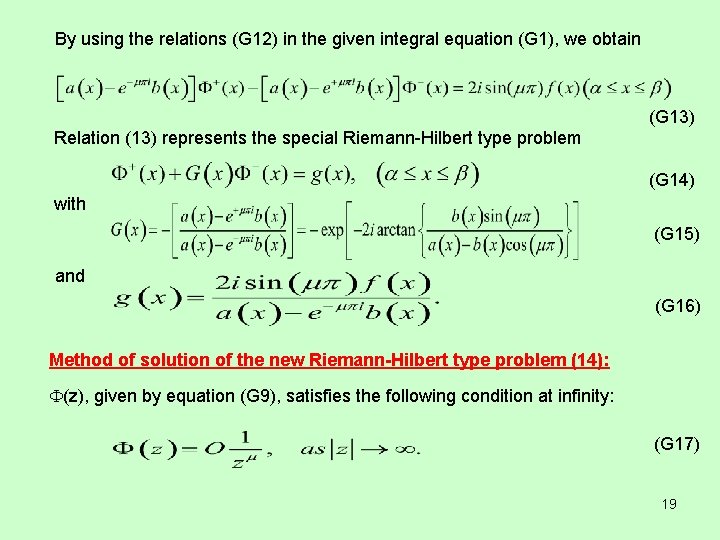 By using the relations (G 12) in the given integral equation (G 1), we