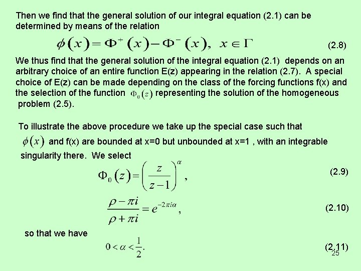 Then we find that the general solution of our integral equation (2. 1) can