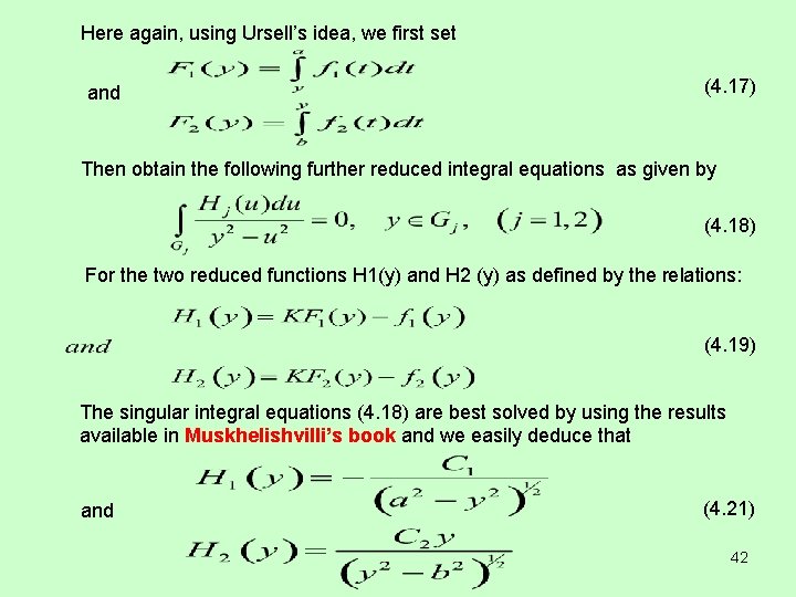 Here again, using Ursell’s idea, we first set and (4. 17) Then obtain the