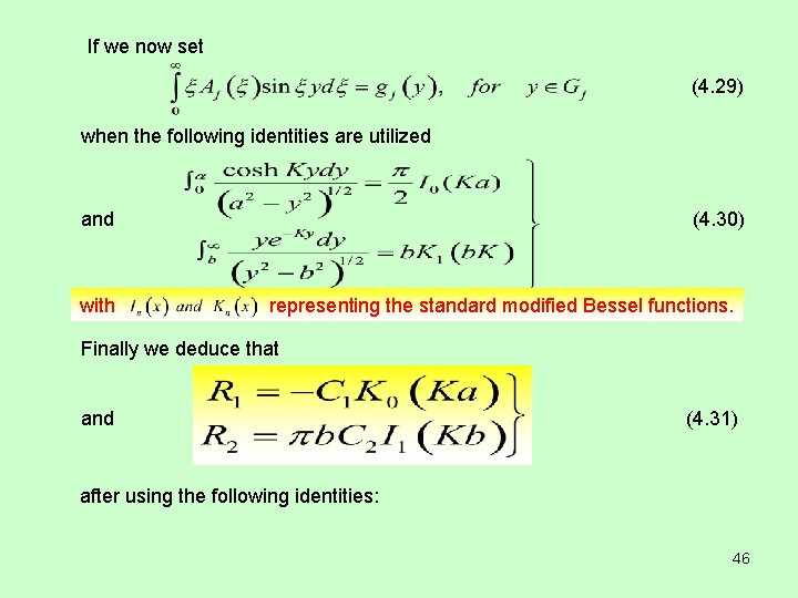 If we now set (4. 29) when the following identities are utilized and with