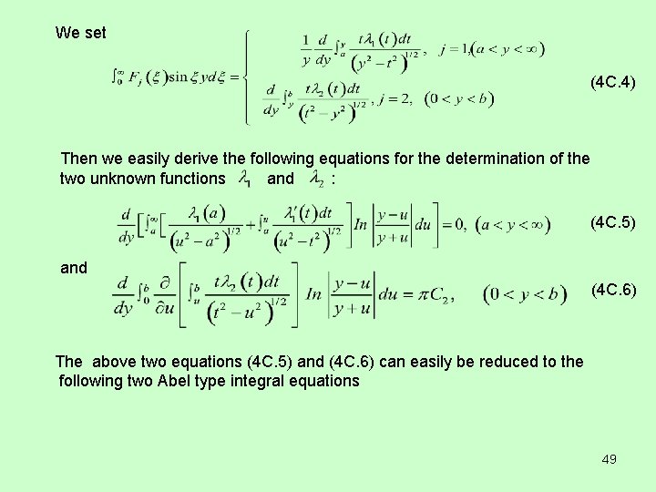 We set (4 C. 4) Then we easily derive the following equations for the