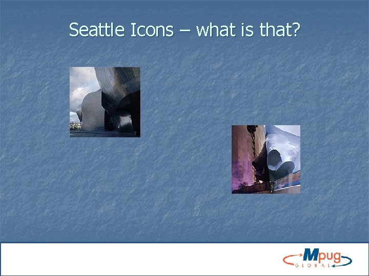 Seattle Icons – what is that? 