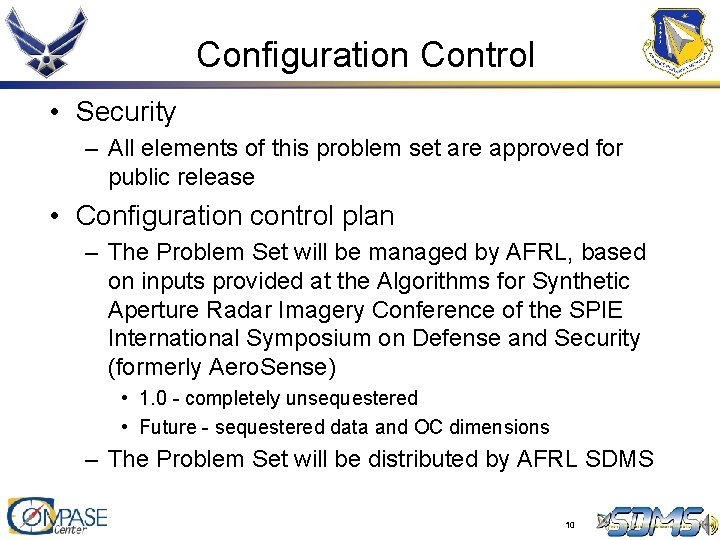 Configuration Control • Security – All elements of this problem set are approved for Configuration Control • Security – All elements of this problem set are approved for