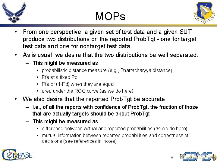 MOPs • From one perspective, a given set of test data and a given MOPs • From one perspective, a given set of test data and a given